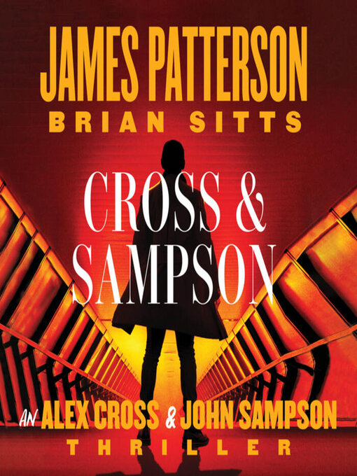 Title details for Cross and Sampson by James Patterson - Wait list